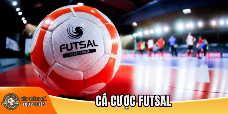 Cá cược futsal