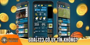 Goal123 có uy tín không?