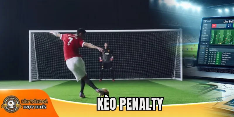 Bí quyết bắt kèo penalty cực hiệu quả