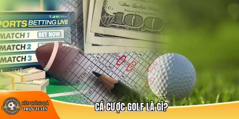 Cá cược golf là gì?