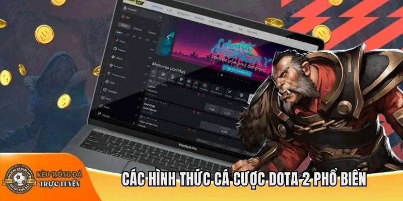 Các hình thức cá cược Dota 2 phổ biến