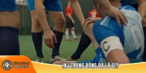 INJ trong bóng đá là gì?