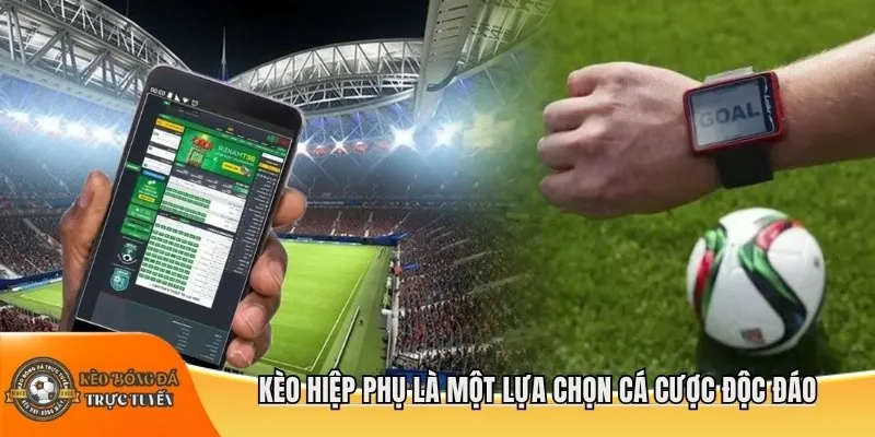 Kèo hiệp phụ là một lựa chọn cá cược độc đáo