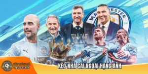 Kèo nhà cái Ngoại hạng Anh