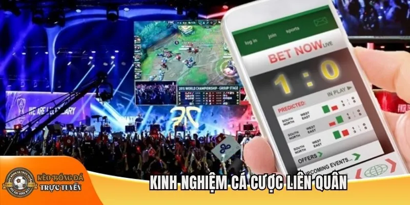 Kinh nghiệm cá cược Liên Quân