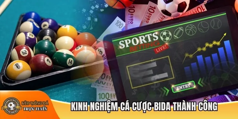 Kinh nghiệm cá cược bida thành công
