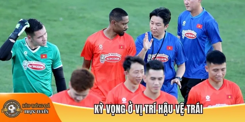 Kỳ vọng ở vị trí hậu vệ trái
