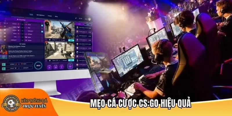 Mẹo cá cược CS:GO hiệu quả
