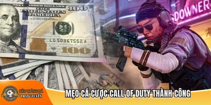 Mẹo cá cược Call of Duty thành công