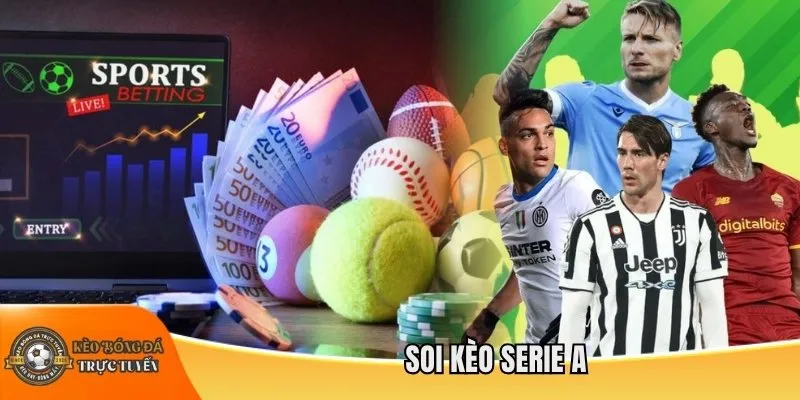 Soi kèo Serie A