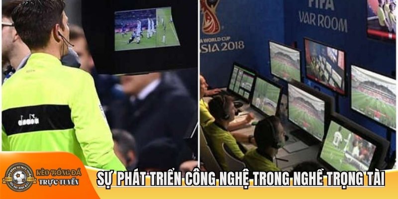 Sự phát triển công nghệ trong nghề trọng tài